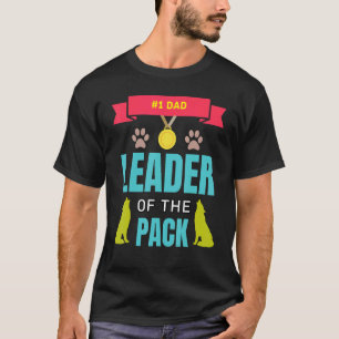Dad Wolf Leader Of The Pack Number One Daddy Howli T-Shirt