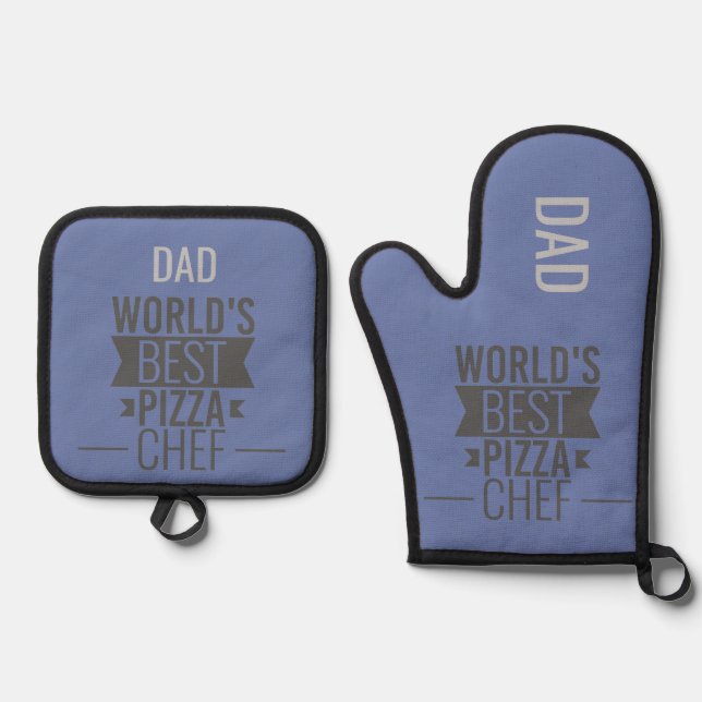 Dad -World's Best Pizza Chef Oven Mitt & Pot Holder Set (Front)