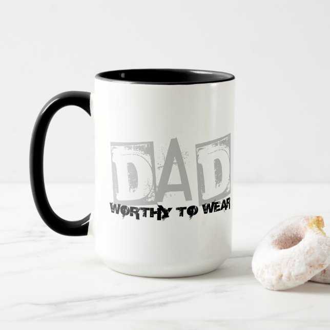 DAD - Worthy To Wear Mug (With Donut)