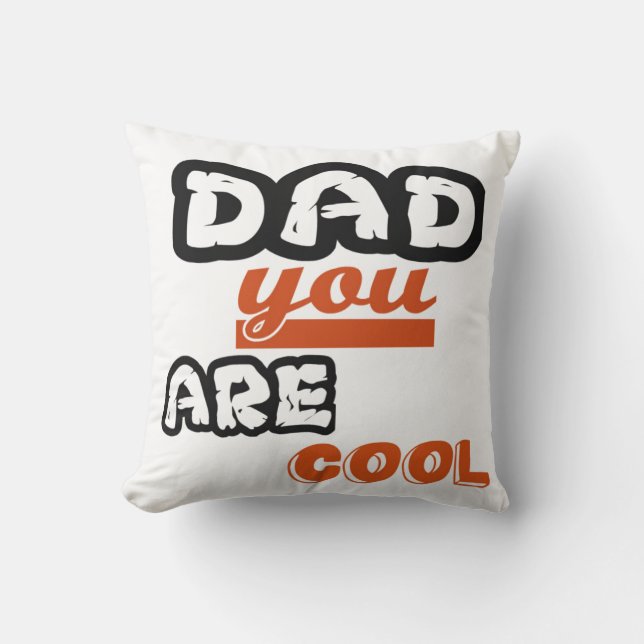 Dad You Are Cool Cushion (Front)
