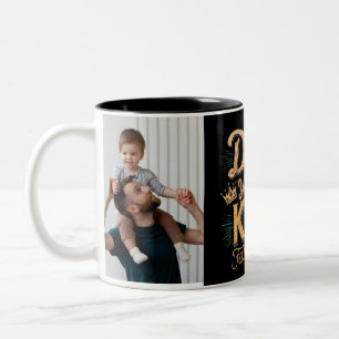 Dad you are my king fathers day Two-Tone coffee mug