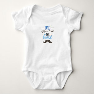 Dad You Are The Best Funny Father's Day Gift Baby Bodysuit