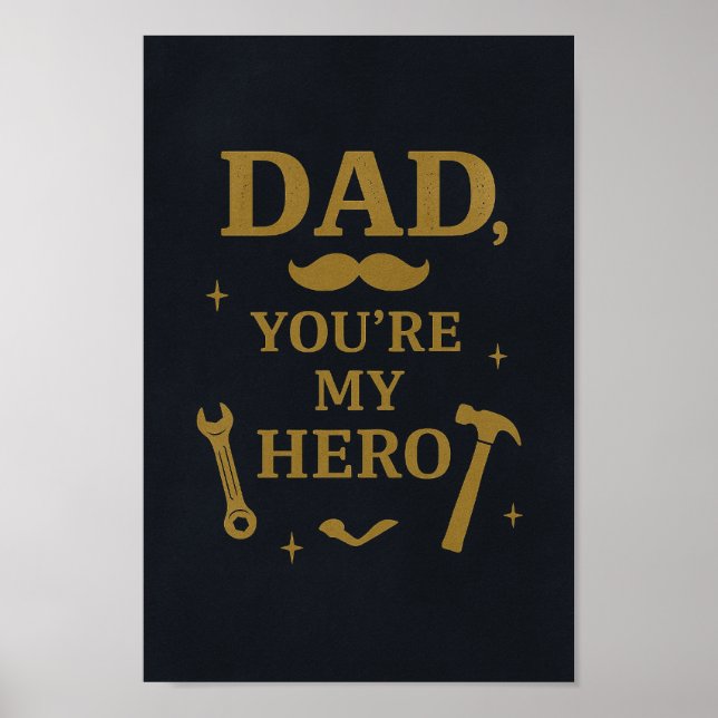 Dad You’re My Hero Poster | Rustic Navy & Gold Art (Front)