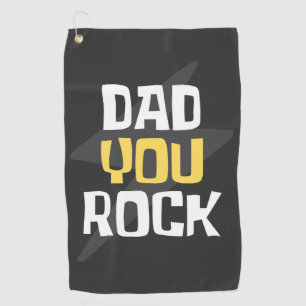 Dad You Rock - Father's Day / Birthday Gift Golf Towel