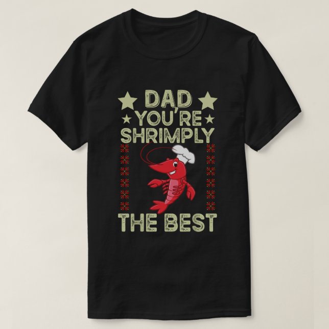 Dad, You're Shrimply The Best! – Funny Father Day T-Shirt (Design Front)