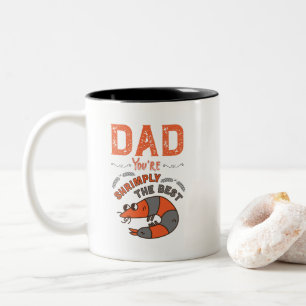 Dad, You're Shrimply The Best! Funny Father's Day  Two-Tone Coffee Mug