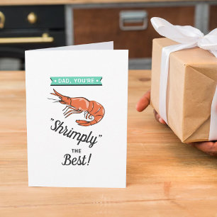 Dad, You're Shrimply The Best! Whimsy Father's Day Card