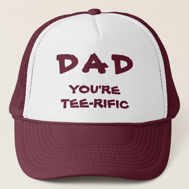 Dad You're Tee-Rific Golf Pun Maroon And White Trucker Hat (Front)