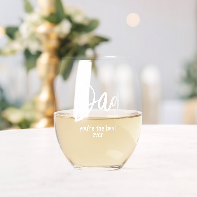 Dad You're The Best Ever Stemless Wine Glass (Insitu (Wedding))