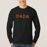 Dada and Dadas Pumpkin Fall Gifts Matching Outfits T-Shirt<br><div class="desc">Dada and Dadas Pumpkin Fall Gifts Matching Outfits</div>