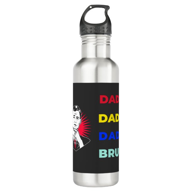 Dada Daddy Dad Bruh 710 Ml Water Bottle (Front)
