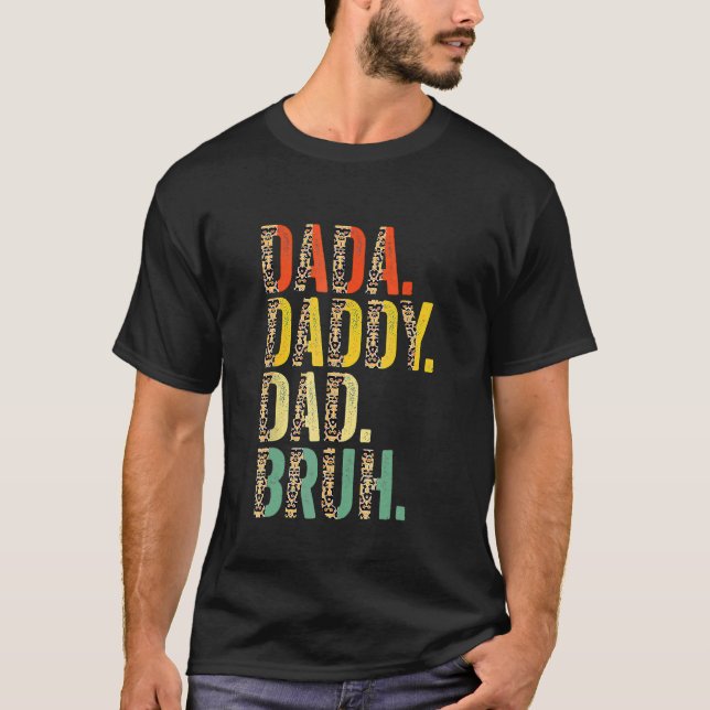 Dada Daddy Dad Bruh Best Dad Ever Husband Daddy Fa T-Shirt (Front)