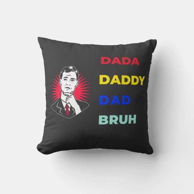 Dada Daddy Dad Bruh Cushion (Front)