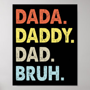 Dada Daddy Dad Bruh Fathers Day Fun Vintage Poster
