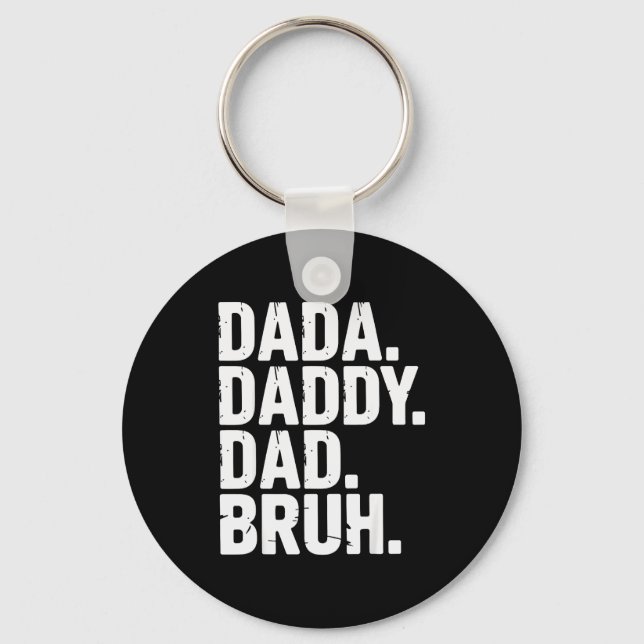 Dada Daddy Dad Bruh Fathers Day Funny Dad Bruh Men Key Ring (Front)