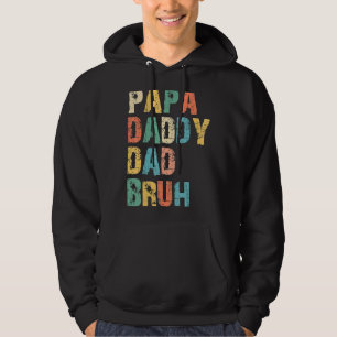 Dada Daddy Dad Bruh Fathers Day Papa Son Daughte Hoodie
