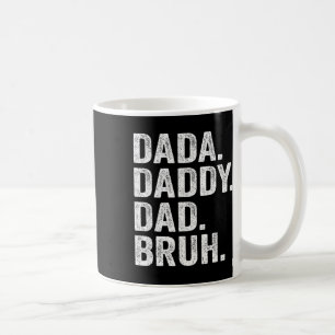 Dada Daddy Dad Bruh Fathers Day Vintage Funny Fath Coffee Mug