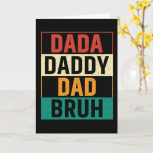 Dada Daddy Dad Bruh Funny retro Father's Day Card