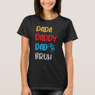 Dada Daddy Dad Bruh Gamer Father's Day Dad Gamer T-Shirt