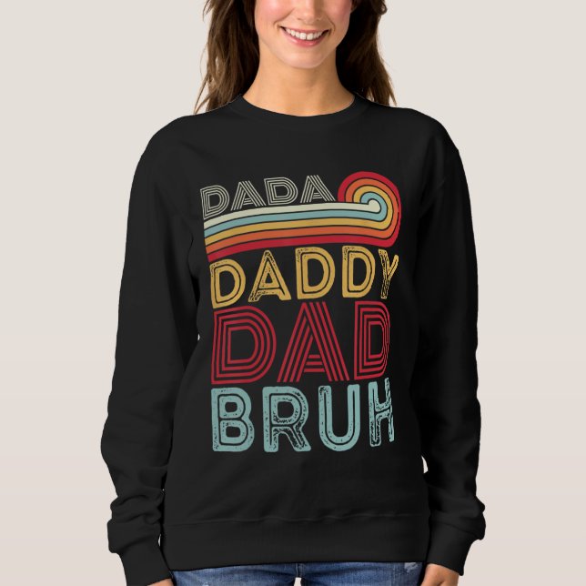 Dada Daddy Dad Bruh Retro 80s Sunset Fathers Day Sweatshirt (Front)