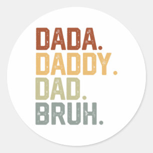 Dada Daddy Dad Bruh Retro Vintage Funny Fathers Da Classic Round Sticker