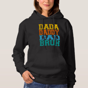 Dada Daddy Dad Bruh Retro vintage Funny Fathers Da Hoodie