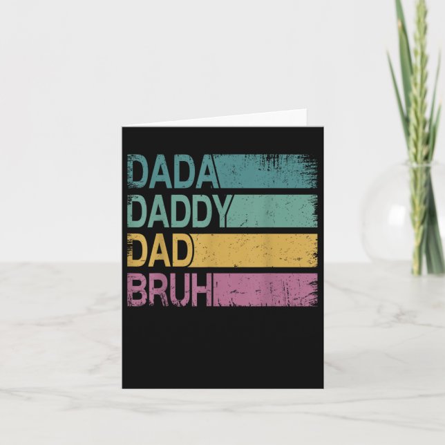 Dada Daddy Dad Bruh Shirt Men Funny Fathers Day Da Card (Front)