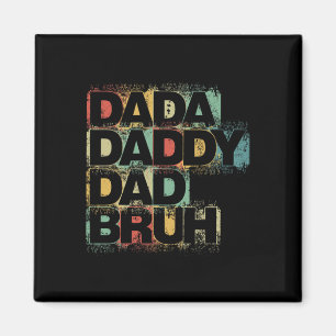 Dada Daddy Dad Bruh Shirt Retro Vintage Funny Fath Magnet