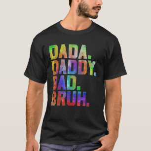Dada daddy dad bruh Tie dye dad joke for Funny Fat T-Shirt