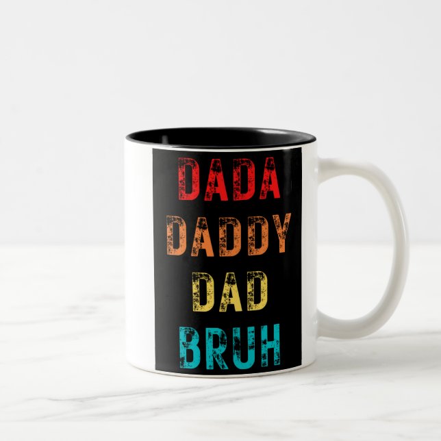 Dada Daddy Dad Bruh Two-Tone Coffee Mug (Right)