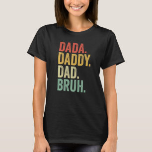 Dada Daddy Dad Bruh Vintage Retro Proud Grandad Fa T-Shirt