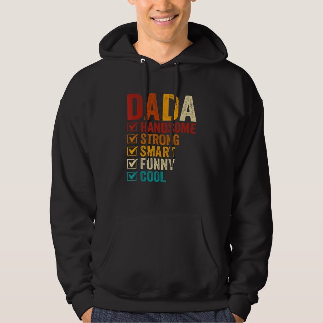 Dada Handsome Strong Smart Funny Fathers Day Hoodie (Front)