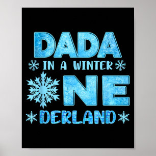 Dada In A Winter Onederland Bday Girl Sweet Snowfl Poster