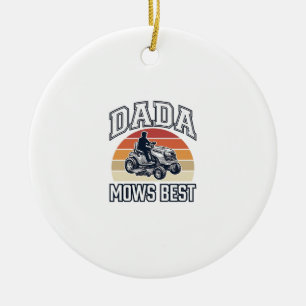 Dada Mows Best Vintage Lawn Mower Shirt Design_1 Ceramic Ornament