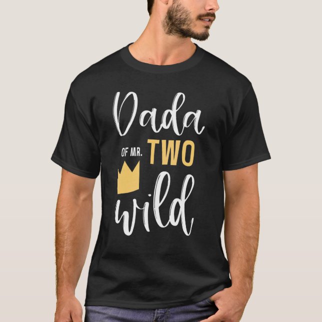 Dada Of Mr Two Wild 2nd Birthday Party Things Matc T-Shirt (Front)