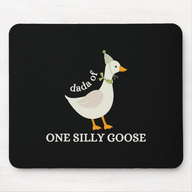 Dada Of One Silly Goose Papa Goose Fathers Day  Mouse Pad (Front)