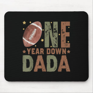 Dada Of The 1 Year Old Football 1st Year Down Birt Mouse Pad