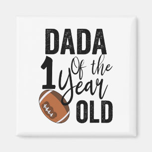 Dada Of The 1 Year Old Footll 1st Year Down Birthd Magnet