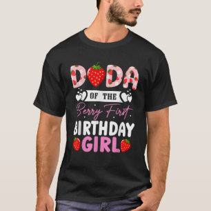 Dada of The Berry First Birthday Gifts Girl Sweet  T-Shirt