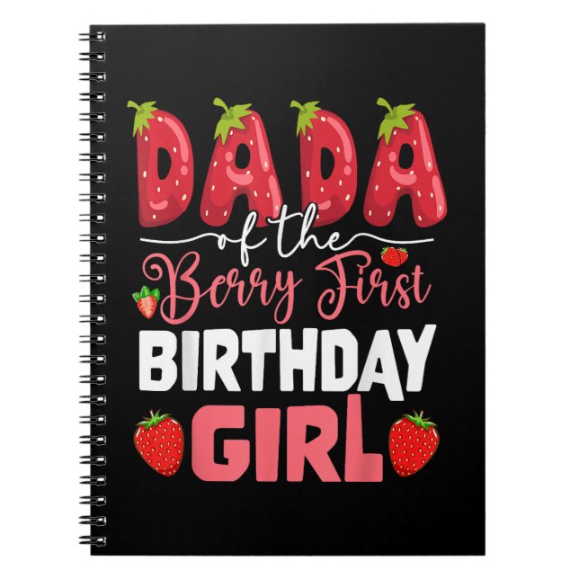 Dada of The Berry First Birthday of Girl Strawberr Notebook (Front)