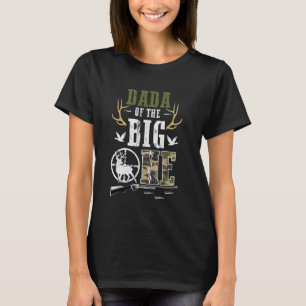 Dada of The Big One 1st Birthday Boy Deer Hunter C T-Shirt