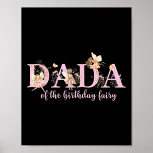 Dada Of The Birthday Fairy Magical Birthday Girl  Poster