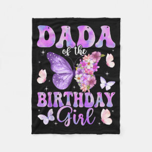 Dada of The Birthday Girl Butterfly Family Fleece Blanket