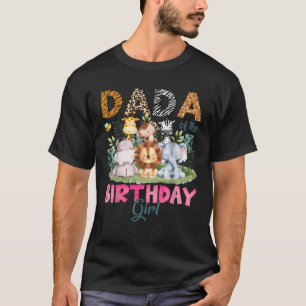 Dada Of The Birthday Girl Safari Jungle Animal Lov T-Shirt