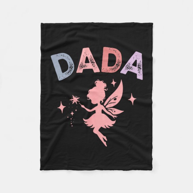 Dada Of The Little Fairy Birthday Girl Family Matc Fleece Blanket (Front)