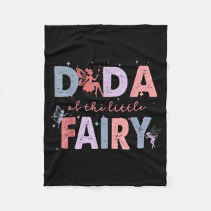 Dada of the little fairy first birthday girl party fleece blanket