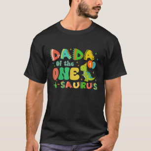 Dada Of The One A Saurus 1st Birthday Boy Dinosaur T-Shirt