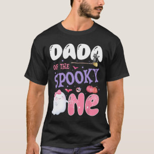 Dada Of The Spooky One 1st Birthday Halloween Pink T-Shirt