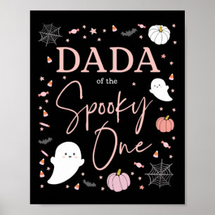 Dada Of The Spooky One Girl First Birthday Pink Ha Poster