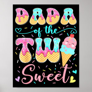 Dada of The Two Sweet 2nd Birthday Girl Ice Cream Poster